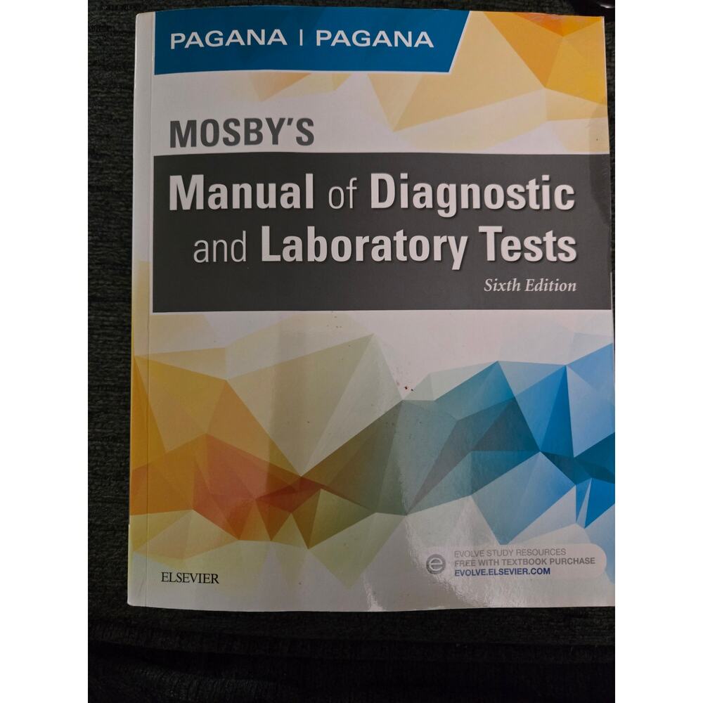 Mosby's Manual of Diagnostic and Laboratory Tests 6th Ed.
